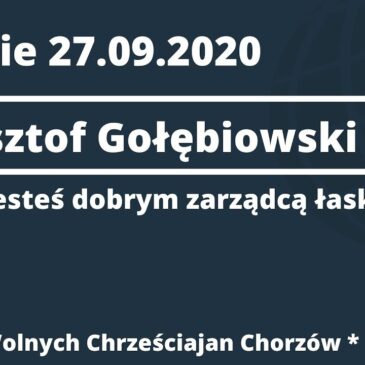 Czy jesteś Bożym zarządcą łaski Bożej? – Krzysztof Gołębiowski