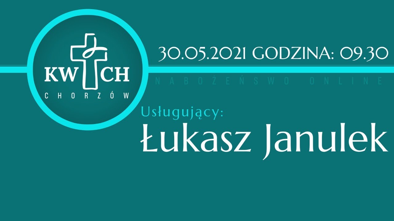 Nabożeństwo 30 maja 2021