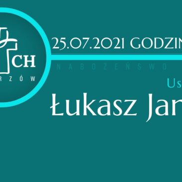 Nabożeństwo 25 lipca 2021